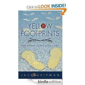 Yellow Footprints 1969 Marine Corps Boot Camp Jack Shipman  