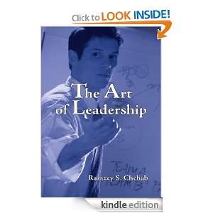 The Art of Leadership Ramzey S. Chehab  Kindle Store