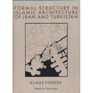  Formal Structure In Islamic Architecture (9780847810499 