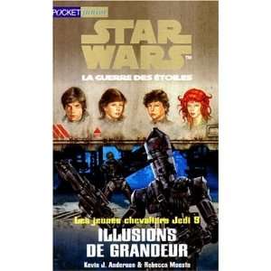 Star Wars, Les Jeunes Chevaliers Jedi, tome 9  Illusions de grandeur 