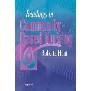 Readings in Community Based Nursing Roberta Hunt  Books