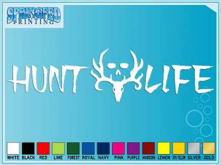 HUNT LIFE cut vinyl decal sticker #1 9 deer hunting  
