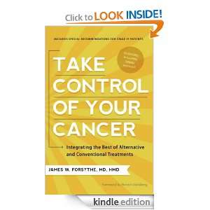 Take Control of Your Cancer Integrating the Best of Alternative and 