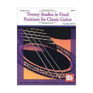  Twenty Studies in Fixed Positions for Classic Guitar Electronics