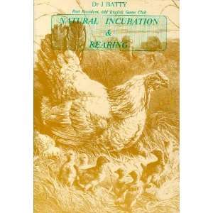  Natural Incubation and Rearing (International Poultry 