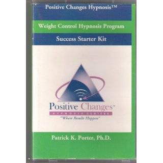 Weight Control Hypnosis Program Success Starter Kit (Positive Changes 