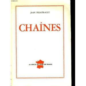  Chaînes. Jean Filiatrault Books