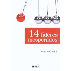  14 LIDERES INESPERADOS (9788432139659) GERARDO CASTILLO 