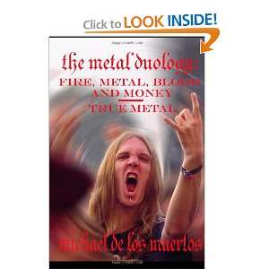  The Metal Duology Fire, Metal, Blood and Money / True 