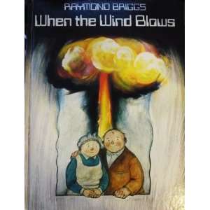  When The Wind Blows Raymond Briggs Books