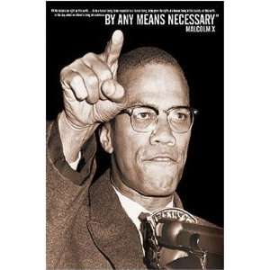  Malcolm X   By Any Means by Unknown 24x36