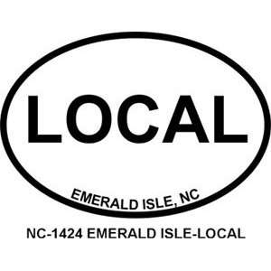  EMERALD ISLE LOCAL Personalized Sticker