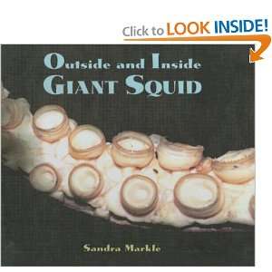 Outside And Inside Giant Squid Sandra Markle 9780606345897  
