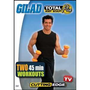  Gilads Total Body Sculpt PLUS Cutting Edge with Gilad Gilad 