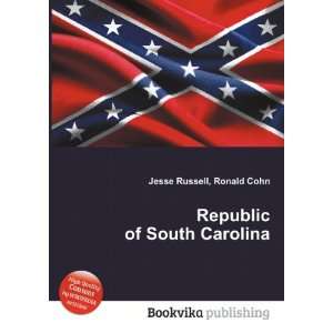  Republic of South Carolina Ronald Cohn Jesse Russell 