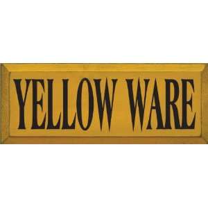  Yellow Ware Wooden Sign