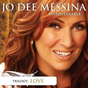 Unmistakable Love Jo Dee Messina Music
