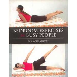  Bedroom Exercises for Busy People (9788129107961) B.S 