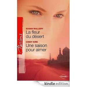 La fleur du désert   Une saison pour aimer (French Edition)  