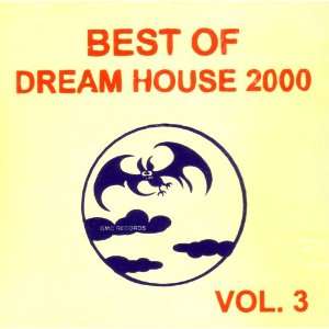  Best of Dream House 2000   Vol. 3 Various Artists Music