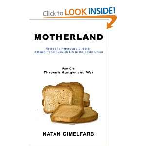  Motherland Notes of a Persecuted Director A Memoir about 
