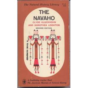 The Navaho Clyde Kluckhohn, Dorothea Leighton  Books