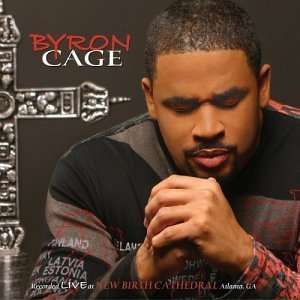  The Prince of Praise Byron Cage Music