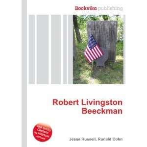  Robert Livingston Beeckman Ronald Cohn Jesse Russell 