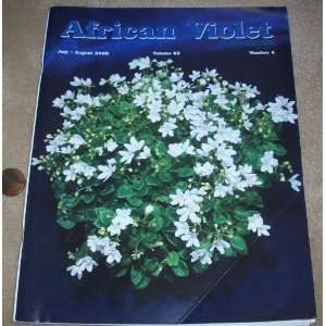 African Violet July/August 2009 (Volume 62, Number 4) Ruth Rumsay 