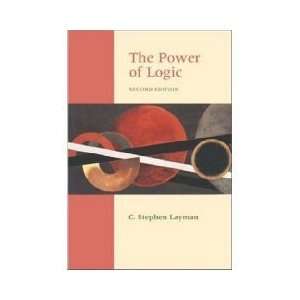  Laymans The Power of Logic   2nd (Second) Edition  N/A 