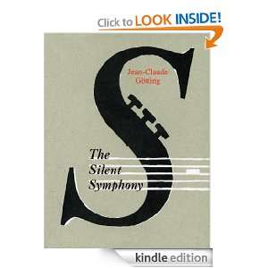 The Silent Symphony Jean Claude Gotting  Kindle Store