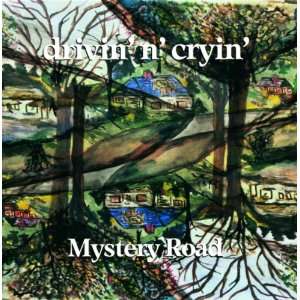  Mystery Road Drivin N Cryin Music