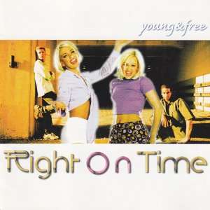  Young & Free Right on Time Music