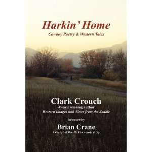    Harkin Home (9780962443886) Clark Crouch, Brian Crane Books