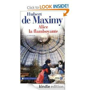 Alice, la flamboyante (Terres de France) (French Edition) Hubert DE 