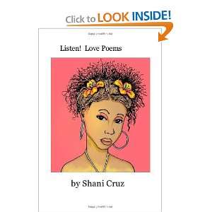  Listen Love Poems 2nd edition (9781470009984) Shani 