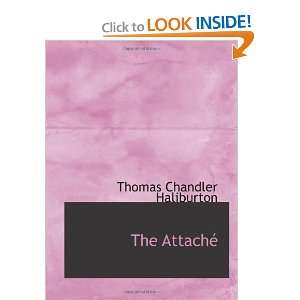    The Attaché (9780554120911) Thomas Chandler Haliburton Books
