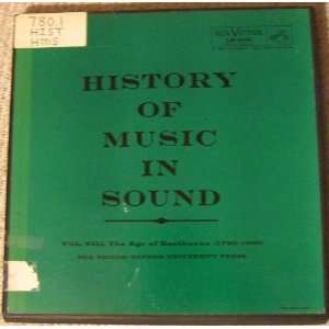  History of Music in Sound, Vol VIII The Age of Beethoven 
