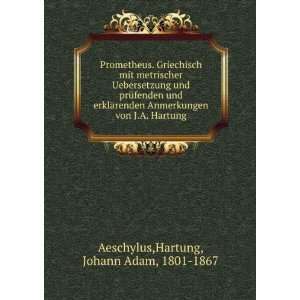   von J.A. Hartung Hartung, Johann Adam, 1801 1867 Aeschylus Books