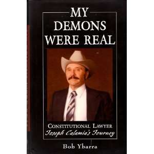  My Demons Were Real (9781558856974) Bob Ybarra Books