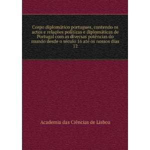 , contendo os actos e relaÃ§Ãµes polÃ­ticas e diplomÃ¡ticas 