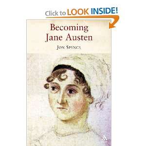  Becoming Jane Austen A Life (9781852855611) Jon Spence 