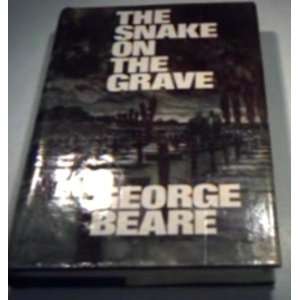    The snake on the grave (9780091153908) George Beare Books