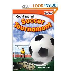  Count Me In Soccer Tournament (TIME for Kids Nonfiction 