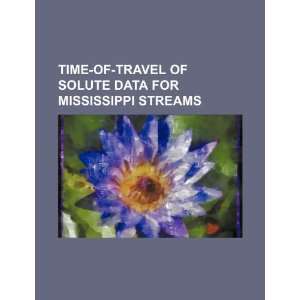  Time of travel of solute data for Mississippi streams 