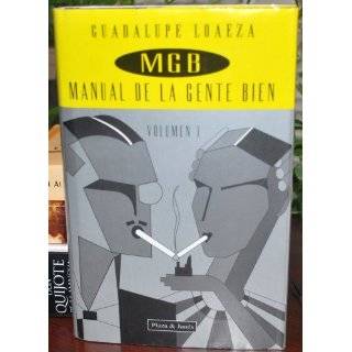 MGB Manual de la gente bien (Spanish Edition) by Guadalupe Loaeza 