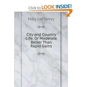  City and Country Life Or Moderate Better Than Rapid Gains 