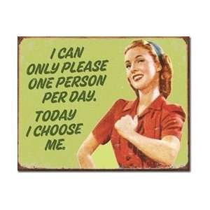  Only Please One Person Tin Sign