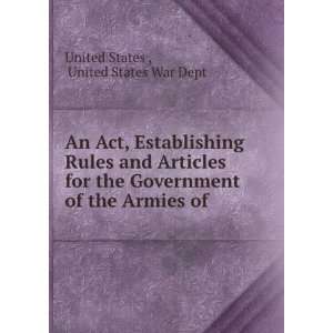  An Act, Establishing Rules and Articles for the Government 