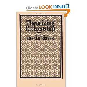 Theorizing Citizenship (Suny Series, Political Theory 